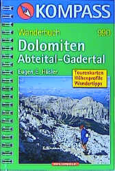 Dolomiten Abteital-Gadertal - Eugen E Hüsler