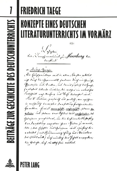 Konzepte eines deutschen Literaturunterrichts im Vormärz - Friedrich Taege