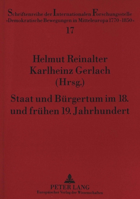 Staat und Bürgertum im 18. und frühen 19. Jahrhundert - 