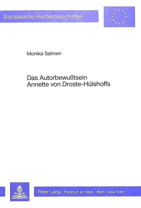 Das Autorbewusstsein Annette von Droste-Hülshoffs