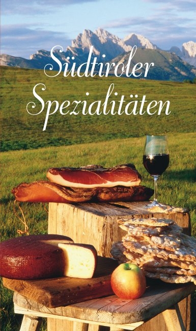 Südtiroler Spezialitäten - Maria Gruber