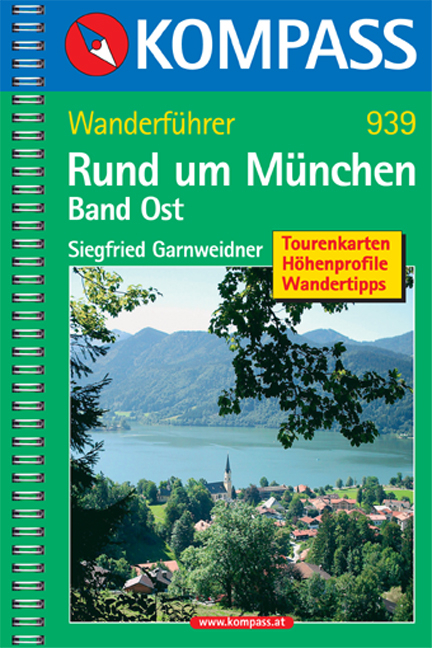 Rund um München, Band Ost - Siegfried Garnweidner