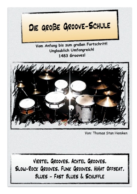 Die große Groove-Schule - Thomas Stan Hemken