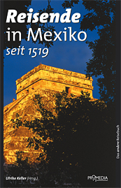 Reisende in Mexiko (seit 1519) - 