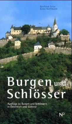 Burgen und Schlösser - P Gerfried Sitar, Anna Hoffmann