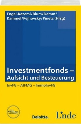 Investmentfonds - Aufsicht und Besteuerung - 