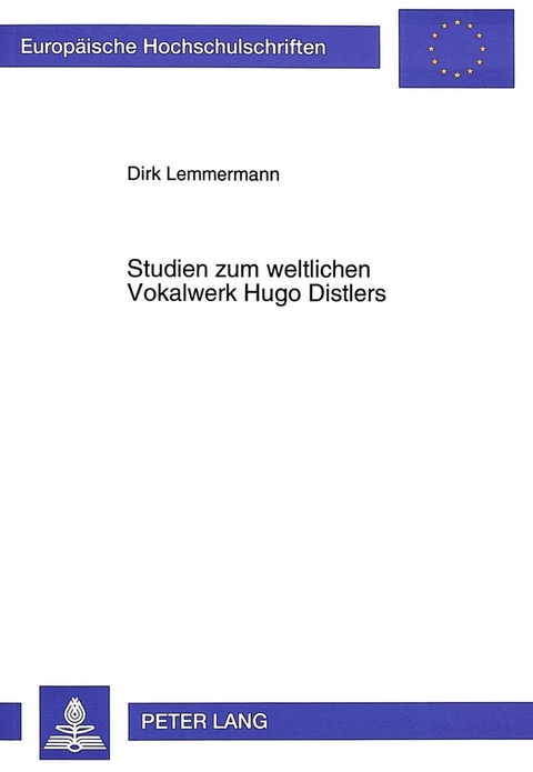 Studien zum weltlichen Vokalwerk Hugo Distlers - Dirk Lemmermann