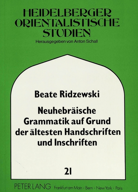 Neuhebräische Grammatik auf Grund ältester Handschriften und Inschriften - Beate Ridzewski