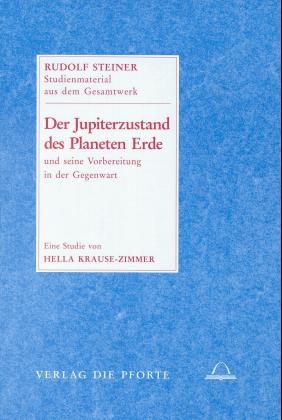 Der Jupiter-Zustand des Planeten Erde - Rudolf Steiner