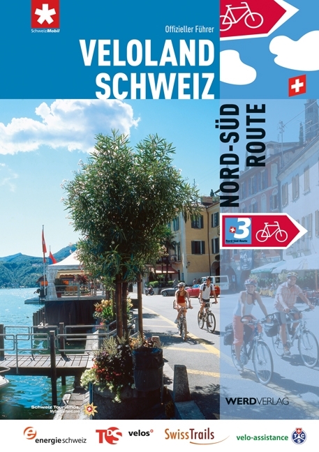 Veloland Schweiz 3: Nord-Süd-Route - 