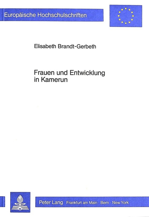 Frauen und Entwicklung in Kamerun - Elisabeth Brandt-Gerbeth