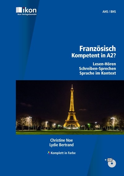 Französisch Kompetent in A2? mit MP3-CD komplett in Farbe - Lydie Bertrand, Christine Noe