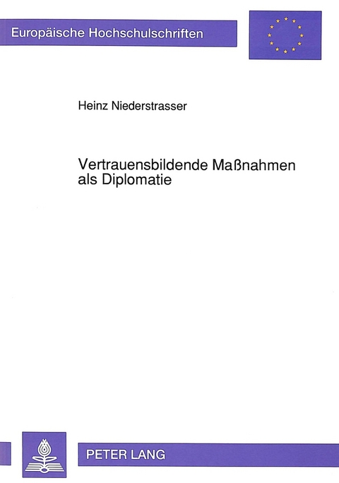 Vertrauensbildende Maßnahmen als Diplomatie - Charlotte Niederstrasser