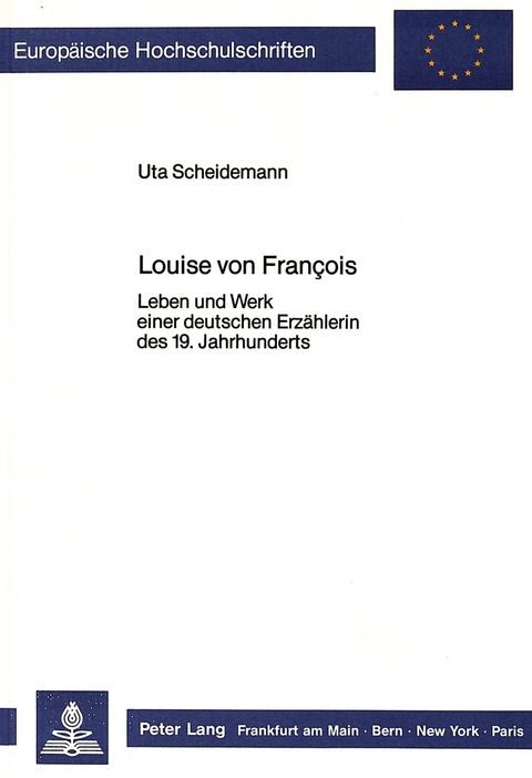 Louise von François - Uta Scheidemann