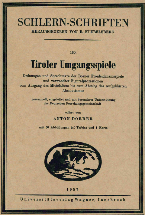 Tiroler Umgangsspiele - Anton Dörrer