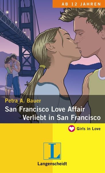 San Francisco Love Affair - Verliebt in San Francisco - Petra A. Bauer