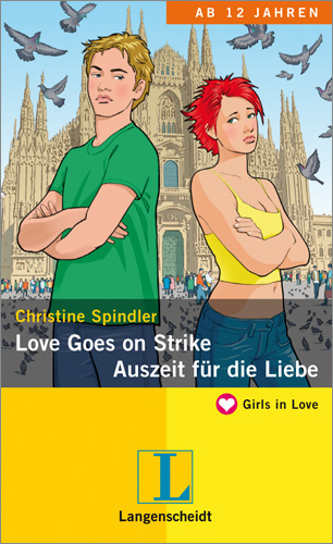 Love Goes on Strike - Auszeit für die Liebe - Christine Spindler