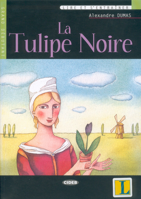 La Tulipe Noire - Alexandre Dumas