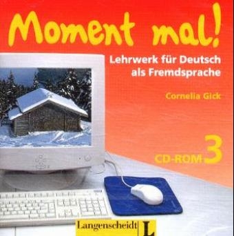 Moment mal! / Kapitel 31-40 - Cornelia Gick, Martin Müller, Paul Rusch, Theo Scherling, Reiner Schmidt, Lukas Wertenschlag, Edith Slembek