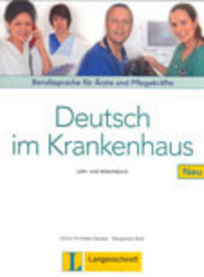 Deutsch im Krankenhaus Neu - Lehr- und Arbeitsbuch - Ulrike Firnhaber-Sensen, Margret Rodi