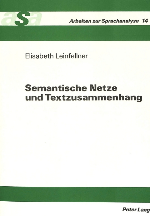 Semantische Netze und Textzusammenhang - Elisabeth Leinfellner