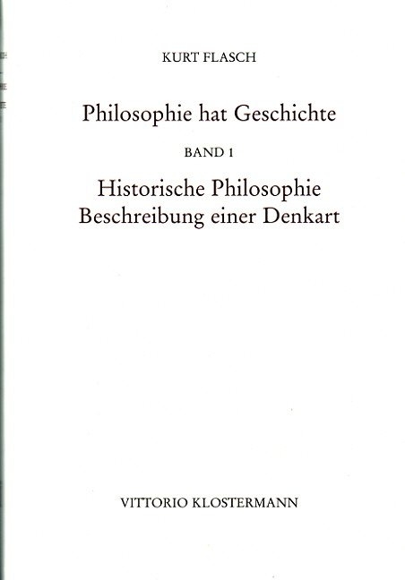 Philosophie hat Geschichte - Kurt Flasch