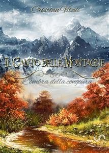 #1 Il Canto delle Montagne - L'Ombra della Congiura - Cristian Vitali