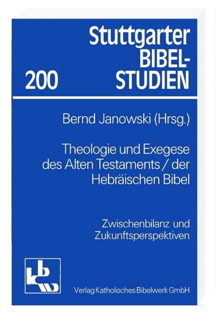 Theologie und Exegese des Alten Testaments / der Hebräischen Bibel - Bernd Janowski