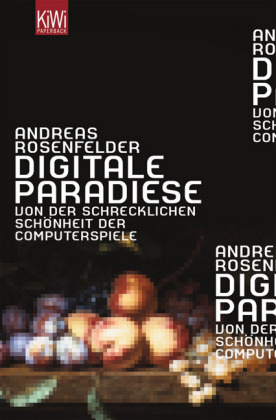 Digitale Paradiese - Andreas Rosenfelder