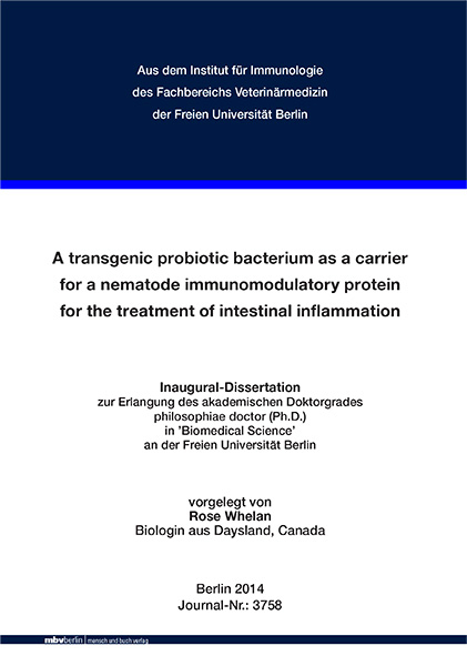 A transgenic probiotic bacterium as a carrier for a nematode immunomodulatory protein for the treatment of intestinal inflammation - Rose Whelan