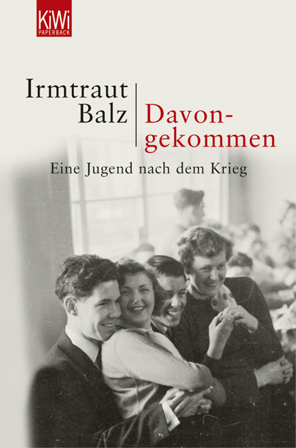 Davongekommen - Irmtraut Balz