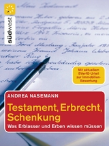 Testament, Erbrecht, Schenkung -  Andrea Nasemann