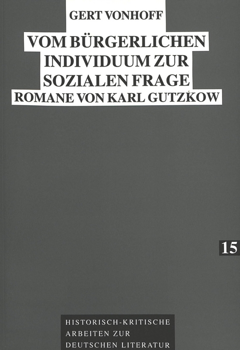 Vom bürgerlichen Individuum zur sozialen Frage - Gert Vonhoff