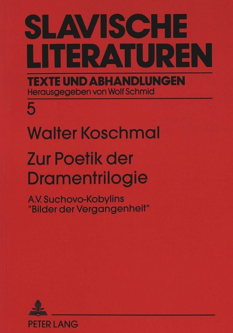 Zur Poetik der Dramentrilogie - Walter Koschmal