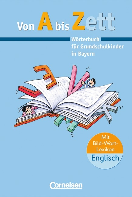 Wörterbuch für Grundschulkinder, m. Bild-Wort-Lexikon Englisch, Ausgabe für Bayern - 