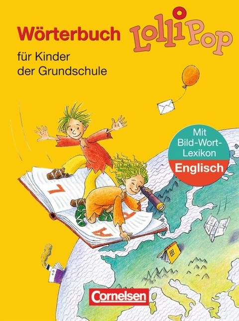 Lollipop Wörterbuch - Ausgabe 2006 / Wörterbuch mit Bild-Wort-Lexikon Englisch - Gerhard Sennlaub