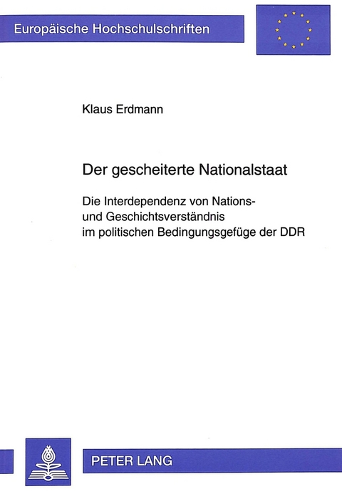 Der gescheiterte Nationalstaat - Klaus Erdmann