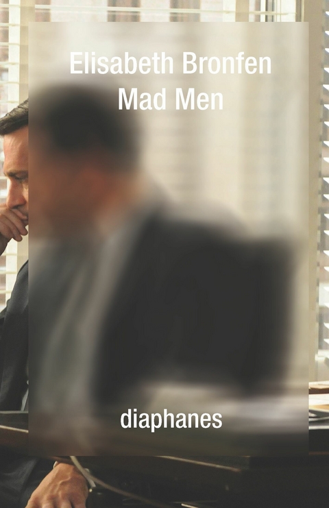 Mad Men -  Elisabeth Bronfen