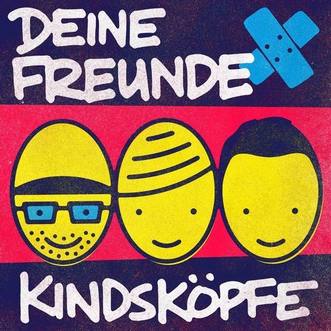 Kindsköpfe, 1 Audio-CD -  Deine Freunde