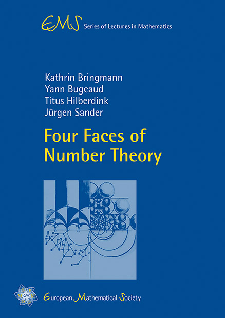 Four Faces of Number Theory - Kathrin Bringmann, Yann Bugeaud, Titus Hilberdink, Jürgen Sander