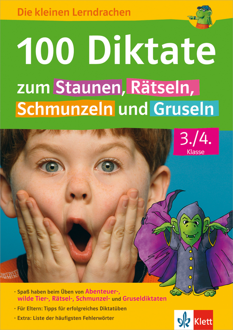 100 Diktate zum Staunen, Rätseln, Schmunzeln und Gruseln 3./4. Klasse