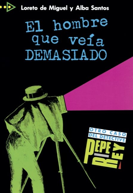 Para que leas / Niveau 1 - El hombre que veía demasiado - Loreto Miguel, Alba Santos