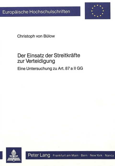 Der Einsatz der Streitkräfte zur Verteidigung - V. Christoph Buelow