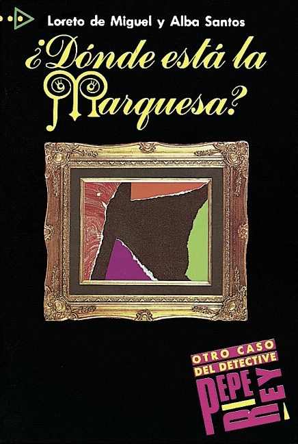 Para que leas / Niveau 2 - ¿Dónde está la Marquesa? - Loreto Miguel, Alba Santos