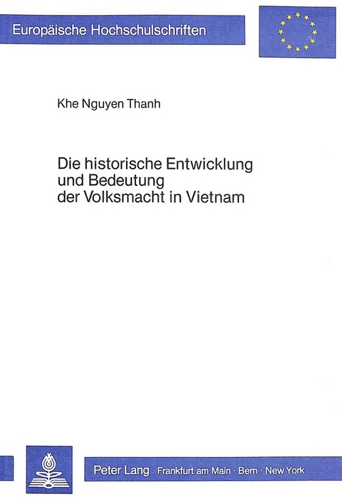 Die historische Entwicklung und Bedeutung der Volksmacht in Vietnam - Khe Nguyen Thanh