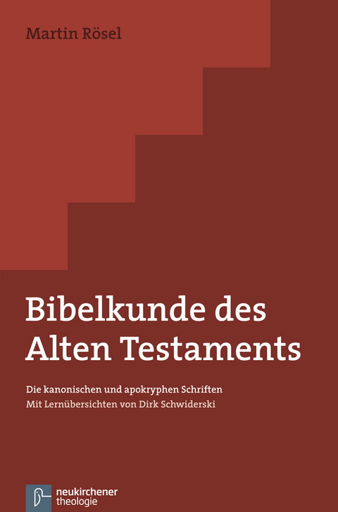 Bibelkunde des Alten Testaments - Martin Rösel