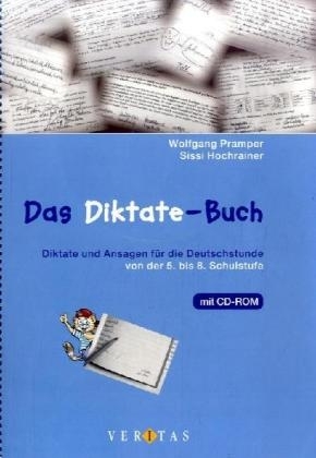 Das Diktate-Buch 5.-8. Schuljahr. Mit CD-ROM - Wolfgang Pramper, Sissi Hochrainer