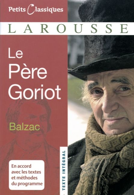 Petits Classiques Larousse / Le Père Goriot - Honoré Balzac