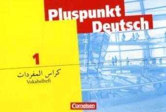 Pluspunkt Deutsch - Der Integrationskurs Deutsch als Zweitsprache / A1: Gesamtband - Deutsch - Arabisch