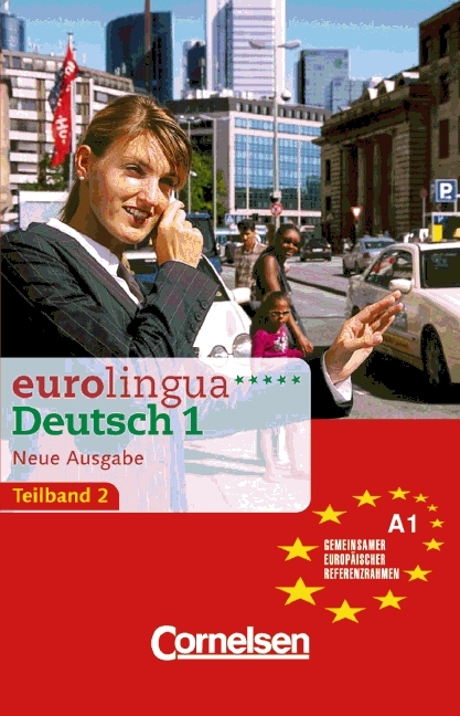 eurolingua. Deutsch als Fremdsprache - Neue Ausgabe / Teilband 2 des Gesamtbandes 1 (Einheit 9-16) - Europäischer Referenzrahmen: A1 - Joachim Schote